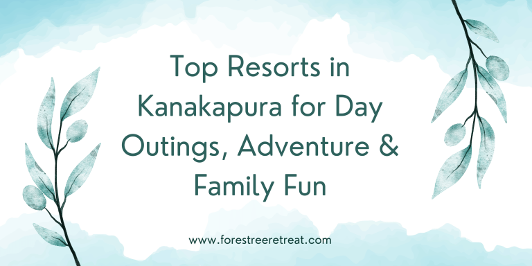 Best kanakapura resort