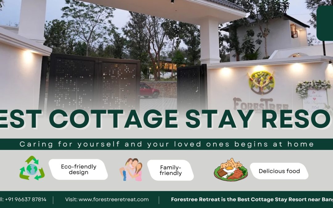 Forestree Retreat is the Best Cottage Stay