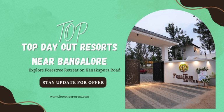 TopDayOutResortsnearBangaloreExploreForestreeRetreatonKanakapuraRoa